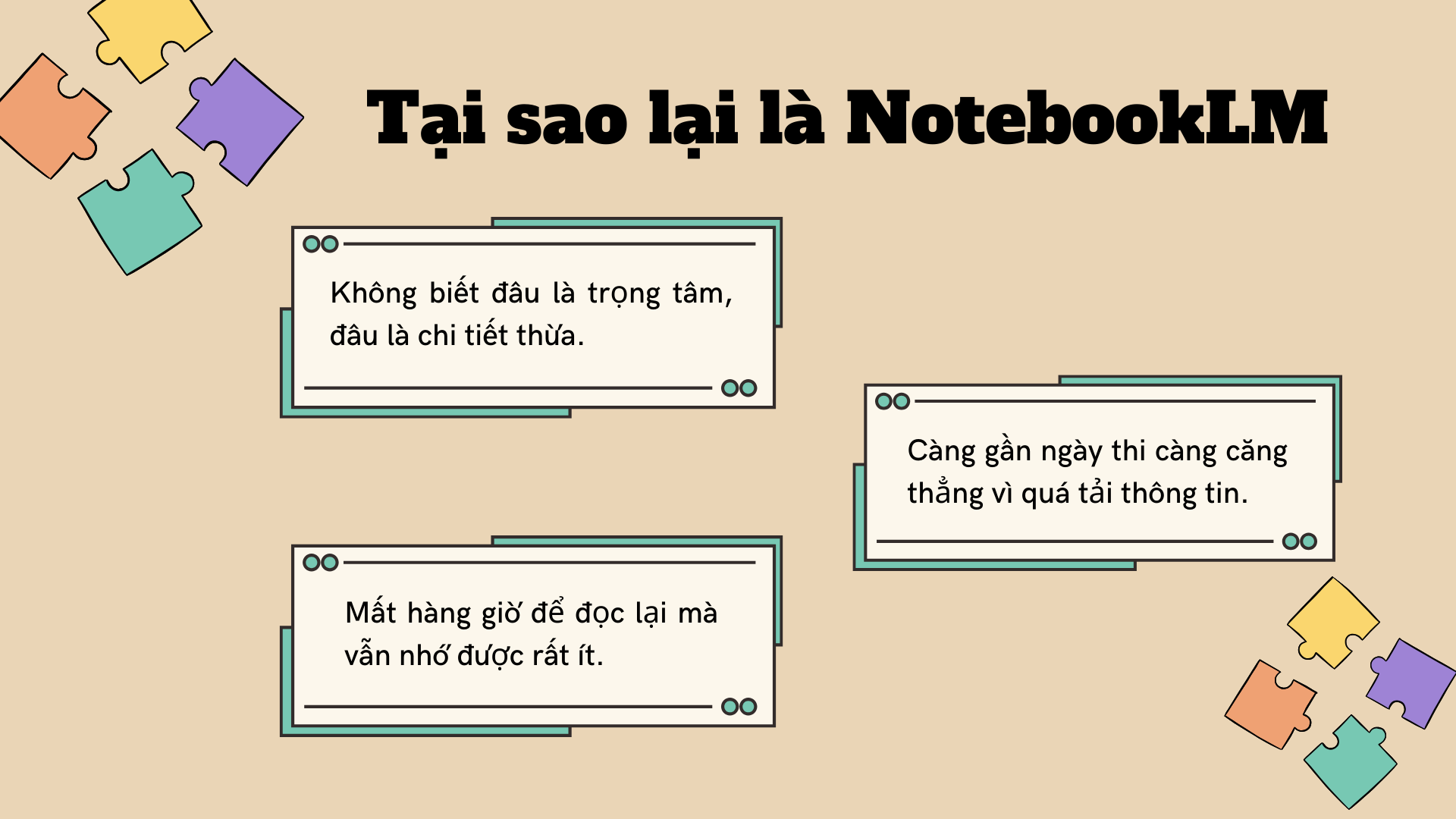 Lí do tại sao tôi lại dùng NotebookLM cho việc ôn thi đại học ?
